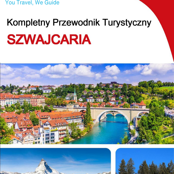 The complete travel guide for Switzerland