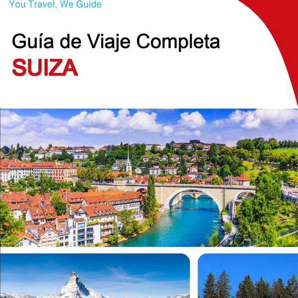 The complete travel guide for Switzerland
