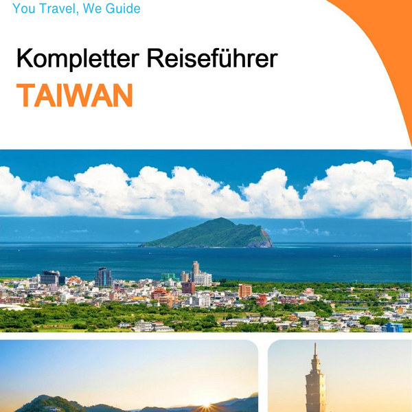 The complete travel guide for Taiwan