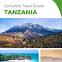 The complete travel guide for Tanzania