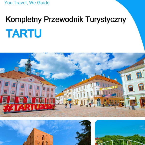 The complete travel guide for Tartu