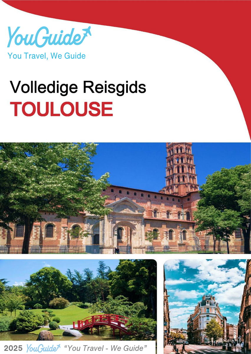 The complete travel guide for Toulouse