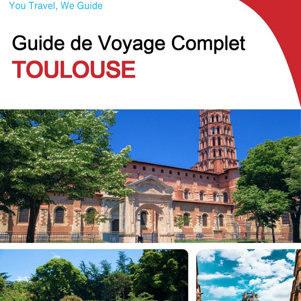 The complete travel guide for Toulouse