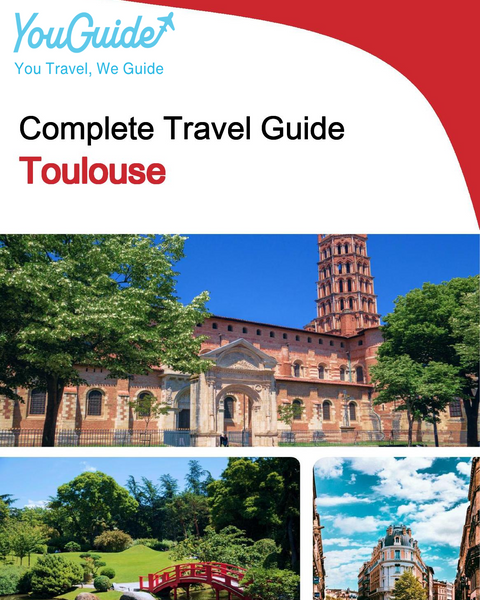 The complete travel guide for Toulouse