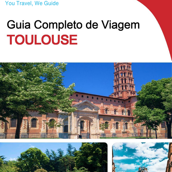 The complete travel guide for Toulouse