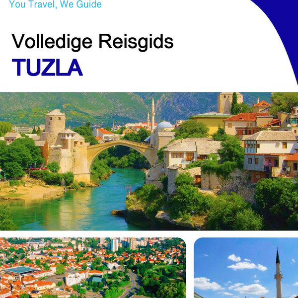 The complete travel guide for Tuzla