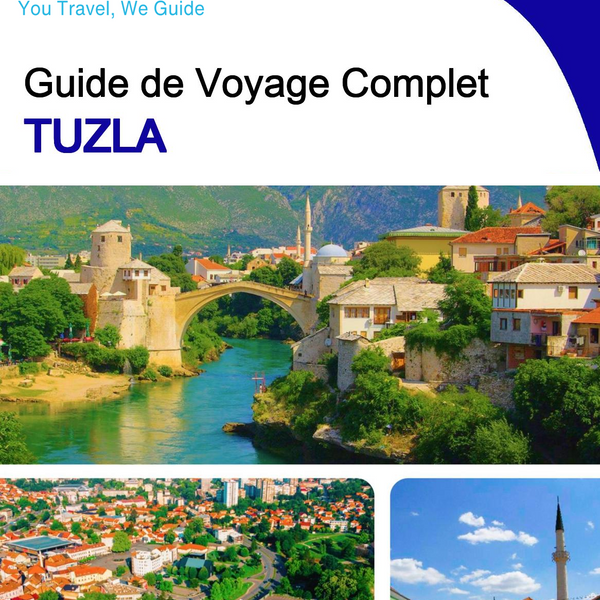 The complete travel guide for Tuzla