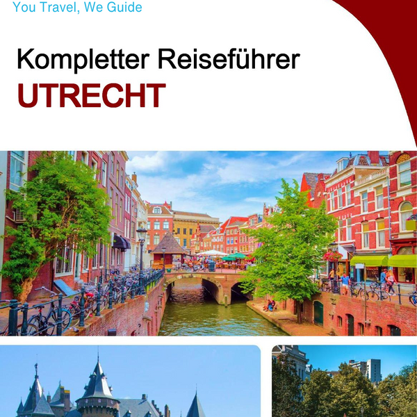 The complete travel guide for Utrecht