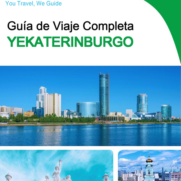 The complete travel guide for Yekaterinburg