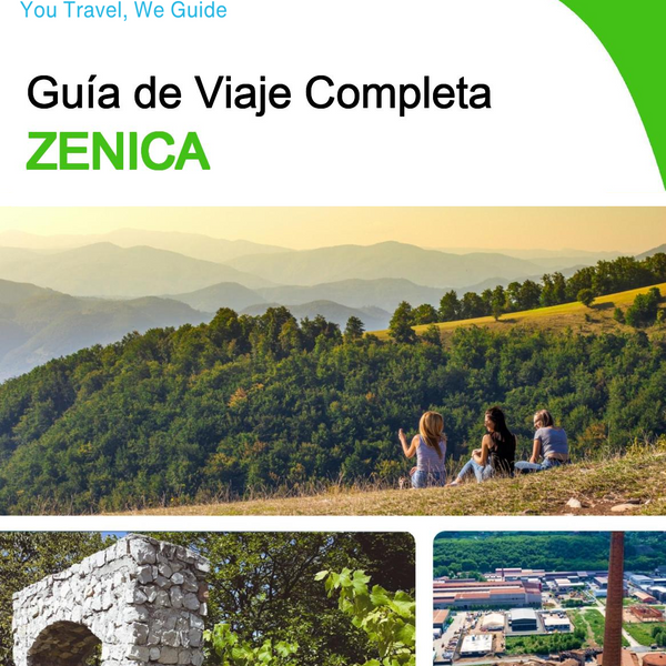 The complete travel guide for Zenica
